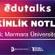 EduTalks: Marmara Üniversitesi – Etkinlik Notları